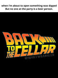 BACK TO THE CELLAR!